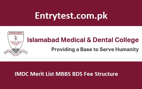 IMDC Merit List 2022 MBBS BDS Fee Structure Online