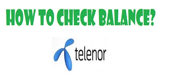 How To Check Telenor Balance