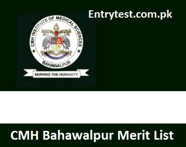 CMH Bahawalpur Merit List 2022 MBBS, BDS Check Online