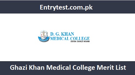 Ghazi Khan Medical College Merit List 2023 1st 2nd 3rd