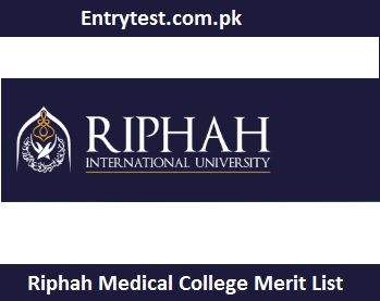 Riphah Medical College Merit List 2024 By Name | www.riphah.edu.pk
