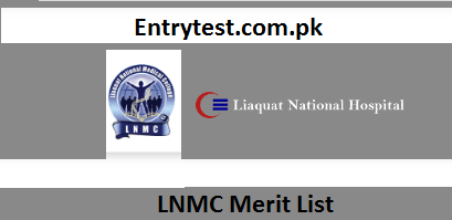 Liaquat National Medical College Merit List 2024 MBBS BDS Online