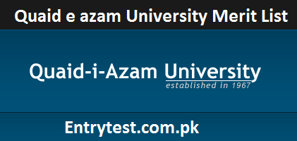 Quaid e azam University Merit List 2024 1st 2nd 3rd Online