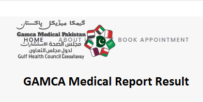 GAMCA Medical Report Result 2024 Check Online By Name