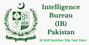 IB Roll Number Slip 2023 Test Date Syllabus @ www leaone.gov.pk