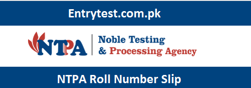 NTPA Roll Number Slip 2024 Test Date | www.nta.org.pk