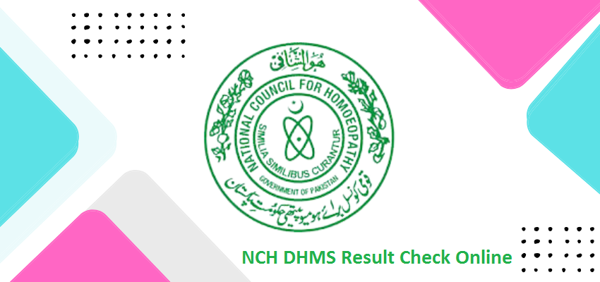NCH DHMS Result 2023 Check Online @ www.nchpakistan.gov.pk
